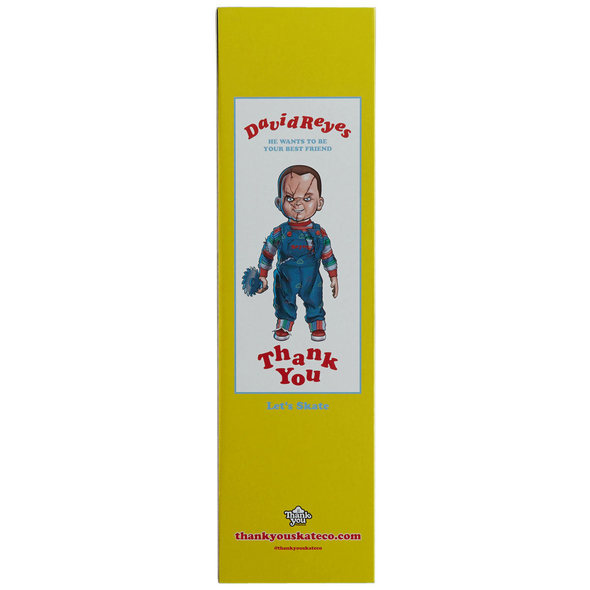 Thank You David Reyes Buddy Reyes Skateboard Deck - 8.25