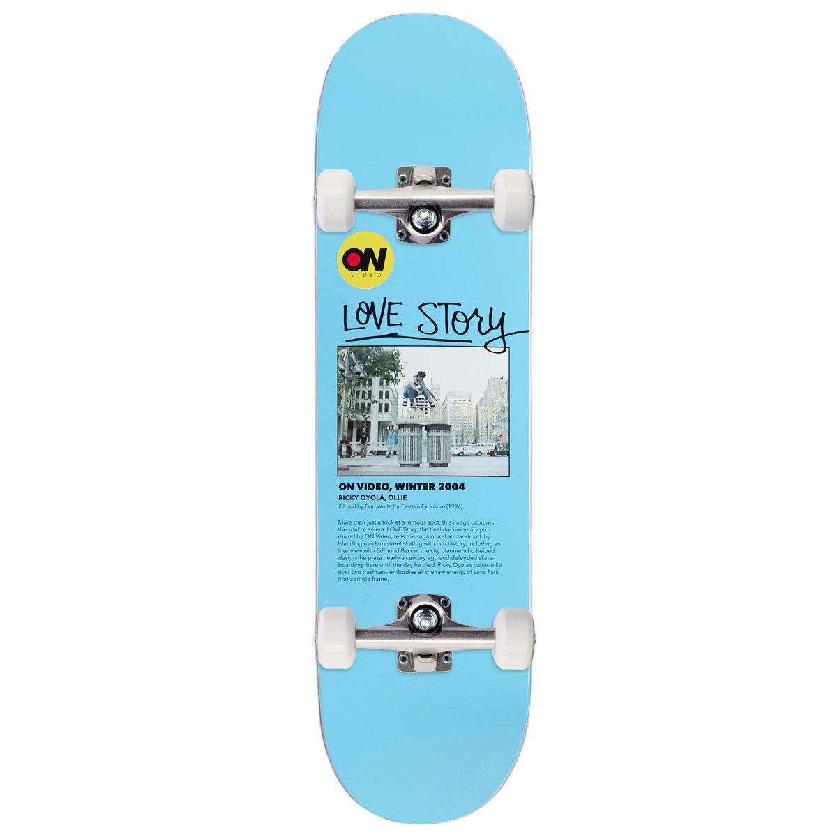 On Video Love Story Skateboard Complete - 8.50