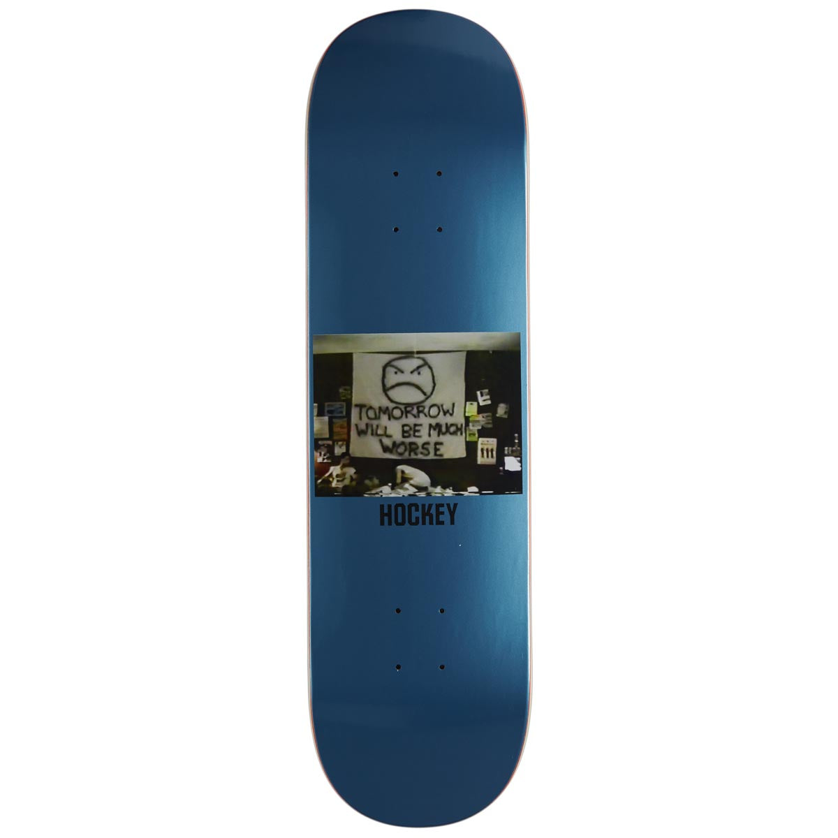 Hockey Much Worse Skateboard Deck - 8.25