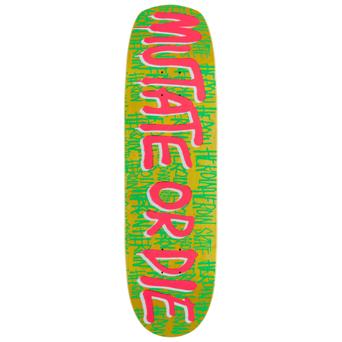 Heroin Mutate Or Die Skateboard Deck - 8.70