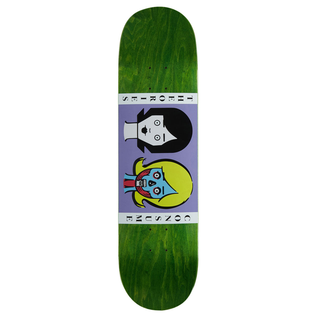 Theories Consume Skateboard Deck - 8.25