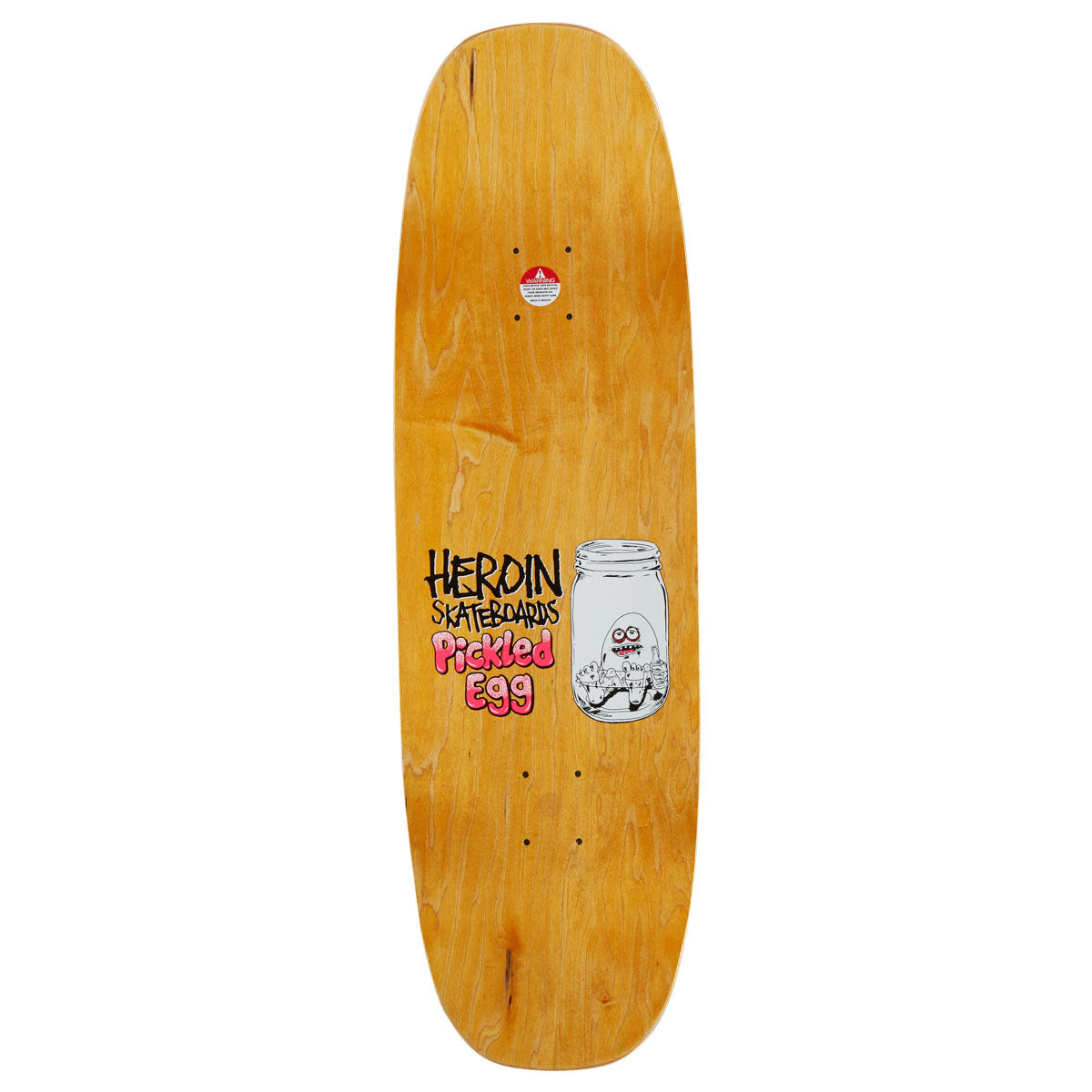 Heroin Pickled Egg Skateboard Deck - 9.38